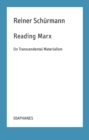 Image for Reading Marx: On Transcendental Materialism