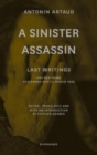 Image for A sinister assassin  : last writings, Ivry-sur-Seine, September 1947 to March 1948