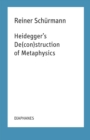 Image for Heidegger`s De(con)struction of Metaphysics