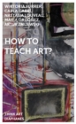 Image for How to teach art?