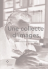 Image for Une Collecte D&#39;images: Walter Benjamin À La Bibliothèque Nationale