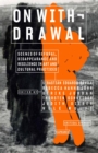 Image for On Withdrawal-Scenes of Refusal, Disappearance, and Resilience in Art and Cultural Practices