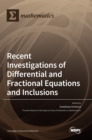 Image for Recent Investigations of Differential and Fractional Equations and Inclusions