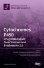 Image for Cytochromes P450 : Drug Metabolism, Bioactivation and Biodiversity 2.0
