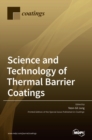 Image for Science and Technology of Thermal Barrier Coatings