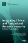 Image for Integrating Clinical and Translational Research Networks-Building Team Medicine