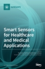 Image for Smart Sensors for Healthcare and Medical Applications