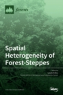 Image for Spatial Heterogeneity of Forest-Steppes