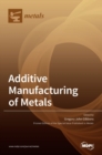 Image for Additive Manufacturing of Metals