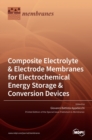 Image for Composite Electrolyte &amp; Electrode Membranes for Electrochemical Energy Storage &amp; Conversion Devices