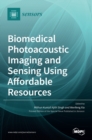 Image for Biomedical Photoacoustic Imaging and Sensing Using Affordable Resources