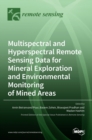 Image for Multispectral and Hyperspectral Remote Sensing Data for Mineral Exploration and Environmental Monitoring of Mined Areas
