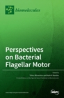 Image for Perspectives on Bacterial Flagellar Motor