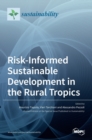 Image for Risk-Informed Sustainable Development in the Rural Tropics