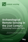 Image for Archaeological Remote Sensing in the 21st Century