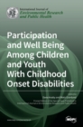Image for Participation and Well Being Among Children and Youth With Childhood Onset Disabilities