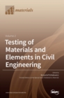Image for Testing of Materials and Elements in Civil Engineering Volume 2