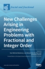 Image for New Challenges Arising in Engineering Problems with Fractional and Integer Order
