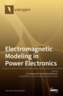 Image for Electromagnetic Modeling in Power Electronics