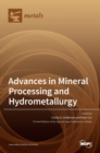 Image for Advances in Mineral Processing and Hydrometallurgy