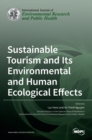 Image for Sustainable Tourism and Its Environmental and Human Ecological Effects
