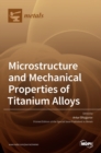 Image for Microstructure and Mechanical Properties of Titanium Alloys