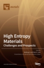 Image for High Entropy Materials : Challenges and Prospects
