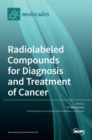 Image for Radiolabeled Compounds for Diagnosis and Treatment of Cancer