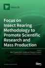 Image for Focus on Insect Rearing Methodology to Promote Scientific Research and Mass Production