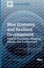 Image for Blue Economy and Resilient Development : Natural Resources, Shipping, People, and Environment