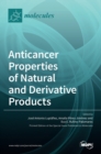Image for Anticancer Properties of Natural and Derivative Products