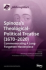 Image for Spinoza&#39;s Theological-Political Treatise (1670-2020)