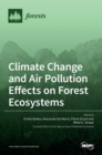 Image for Climate Change and Air Pollution Effects on Forest Ecosystems