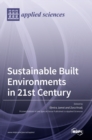 Image for Sustainable Built Environments in 21st Century