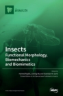 Image for Insects : Functional Morphology, Biomechanics and Biomimetics