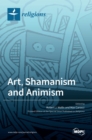 Image for Art, Shamanism and Animism