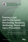 Image for Training Load and Performance Monitoring, Recovery, Wellbeing, Illness and Injury Prevention