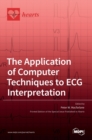 Image for The Application of Computer Techniques to ECG Interpretation