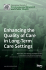 Image for Enhancing the Quality of Care in Long-Term Care Settings