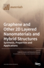 Image for Graphene and Other 2D Layered Nanomaterials and Hybrid Structures