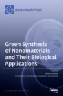 Image for Green Synthesis of Nanomaterials and Their Biological Applications