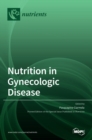 Image for Nutrition in Gynecologic Disease