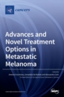 Image for Advances and Novel Treatment Options in Metastatic Melanoma