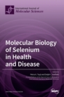 Image for Molecular Biology of Selenium in Health and Disease