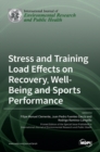 Image for Stress and Training Load Effects on Recovery, Well-Being and Sports Performance