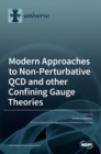 Image for Modern Approaches to Non-Perturbative QCD and other Confining Gauge Theories