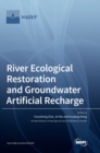 Image for River Ecological Restoration and Groundwater Artificial Recharge