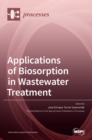 Image for Applications of Biosorption in Wastewater Treatment