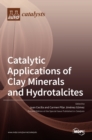 Image for Catalytic Applications of Clay Minerals and Hydrotalcites