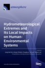 Image for Hydrometeorological Extremes and Its Local Impacts on Human-Environmental Systems